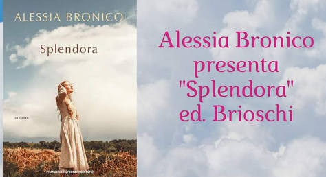 LIBRAMENTE: presentazione del romanzo "Splendora" di Alessia Bronico